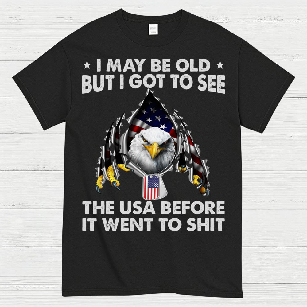 I May Be Old But I Got To See The USA Before It Went Bad T-Shirt