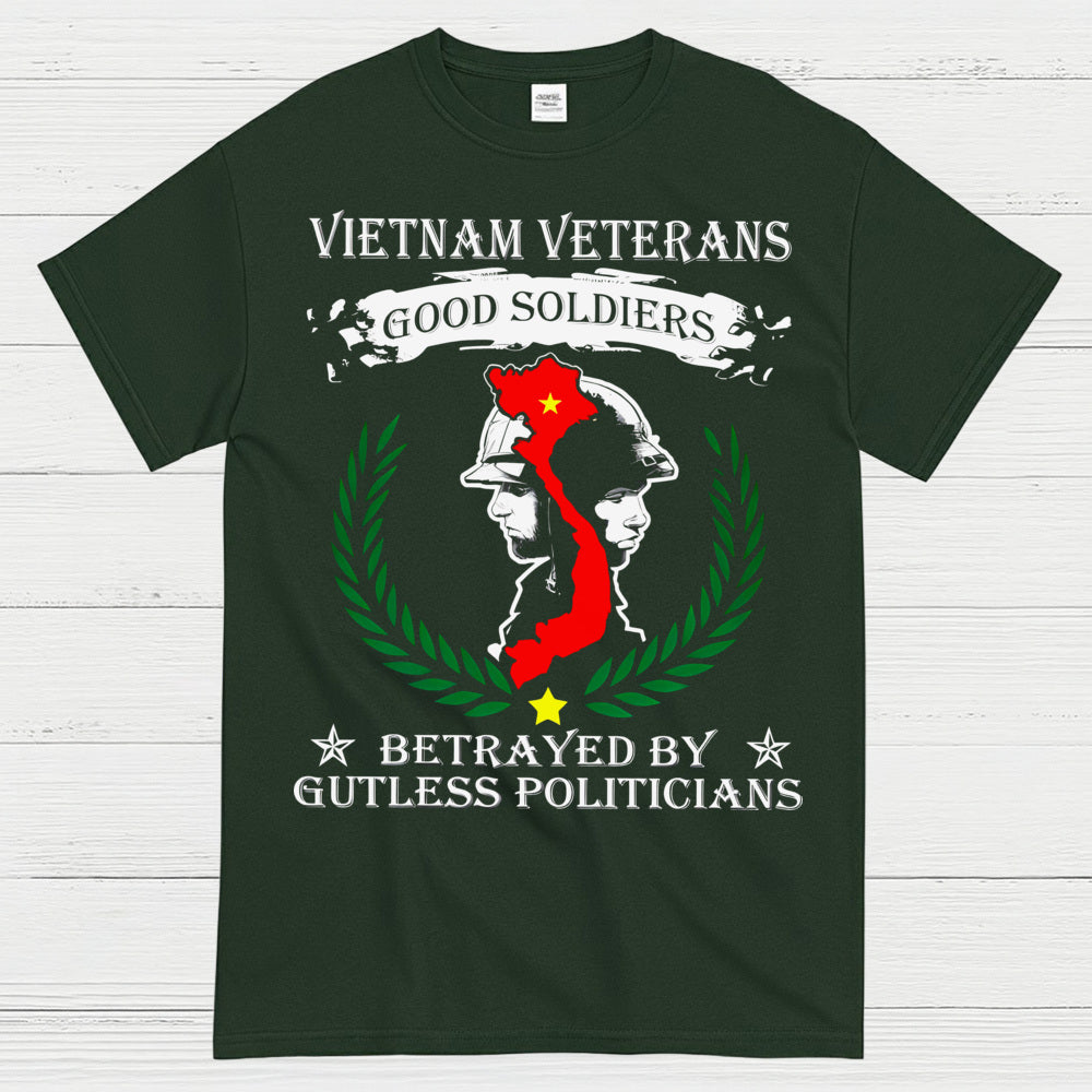 Vietnam Veterans Good Soldiers Betrayed By Politicians T-Shirt
