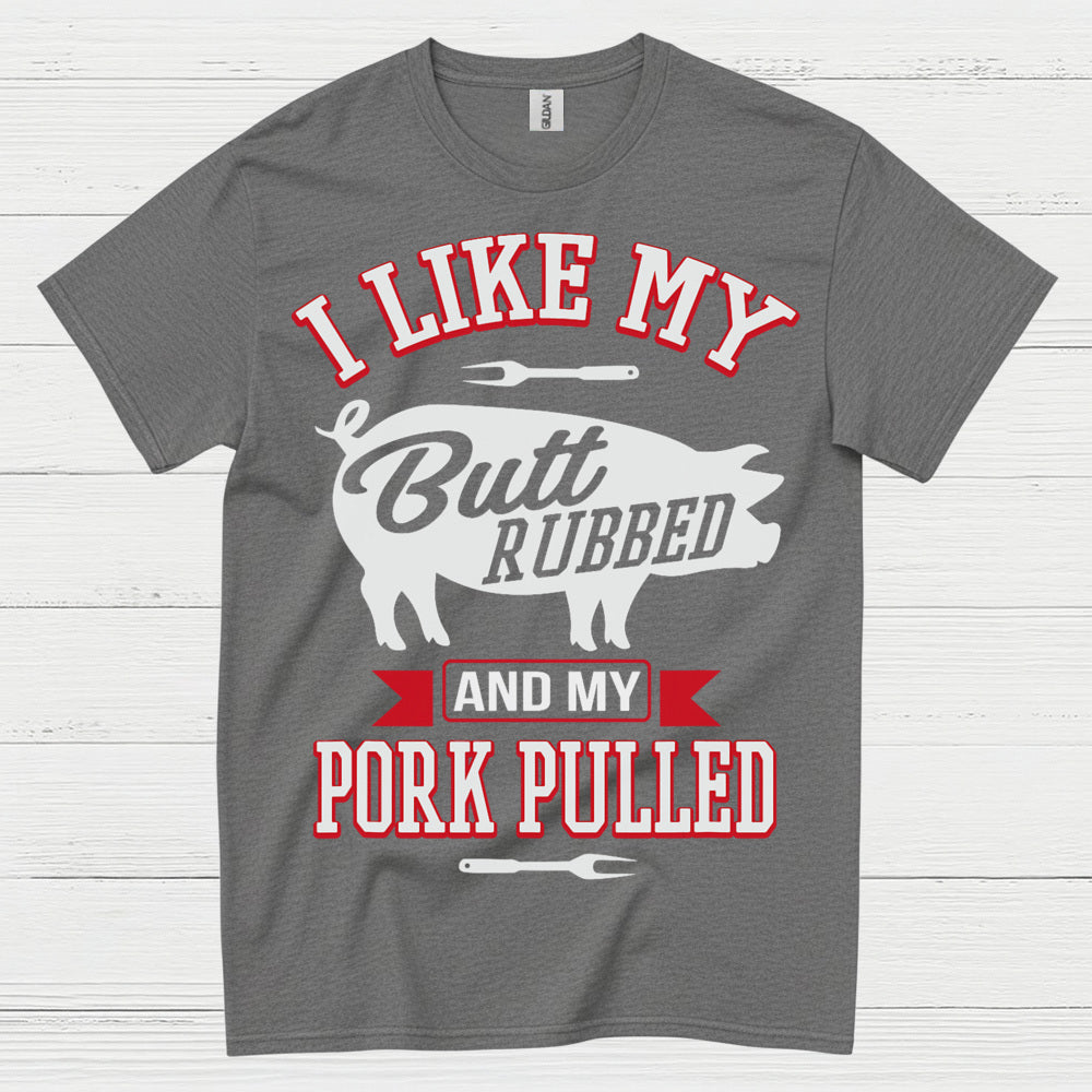 Butt Rubbed Pork Pulled Funny BBQ T Shirt