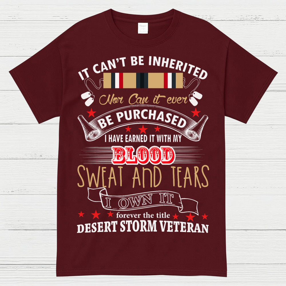 Desert Storm Veteran Blood Sweat And Tears T-Shirt
