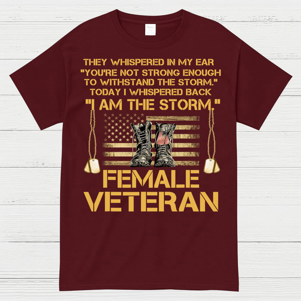 I Am The Storm Female Veteran T-Shirt