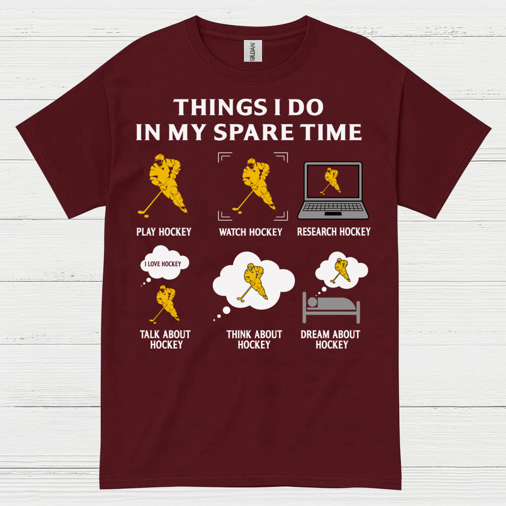Things I Do In My Spare Time Hockey T-Shirt