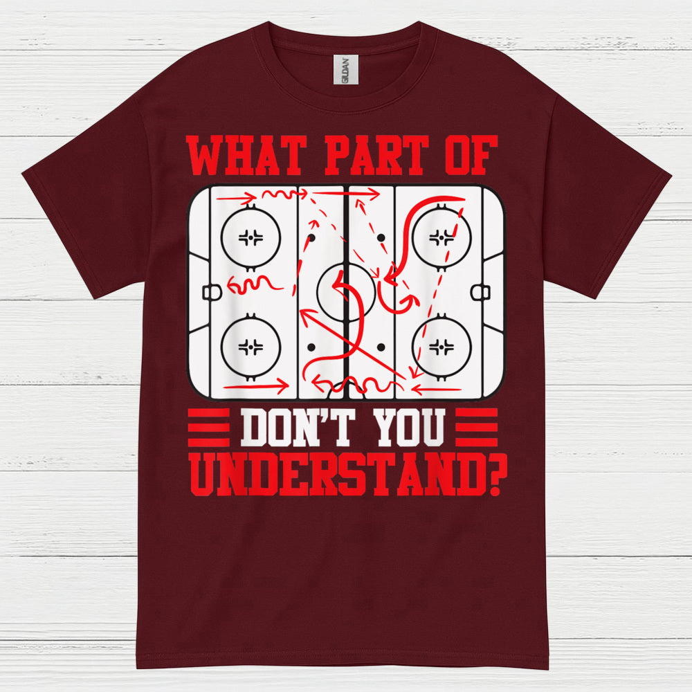 What Part Of Hockey Diagram Dont You Understand T Shirt