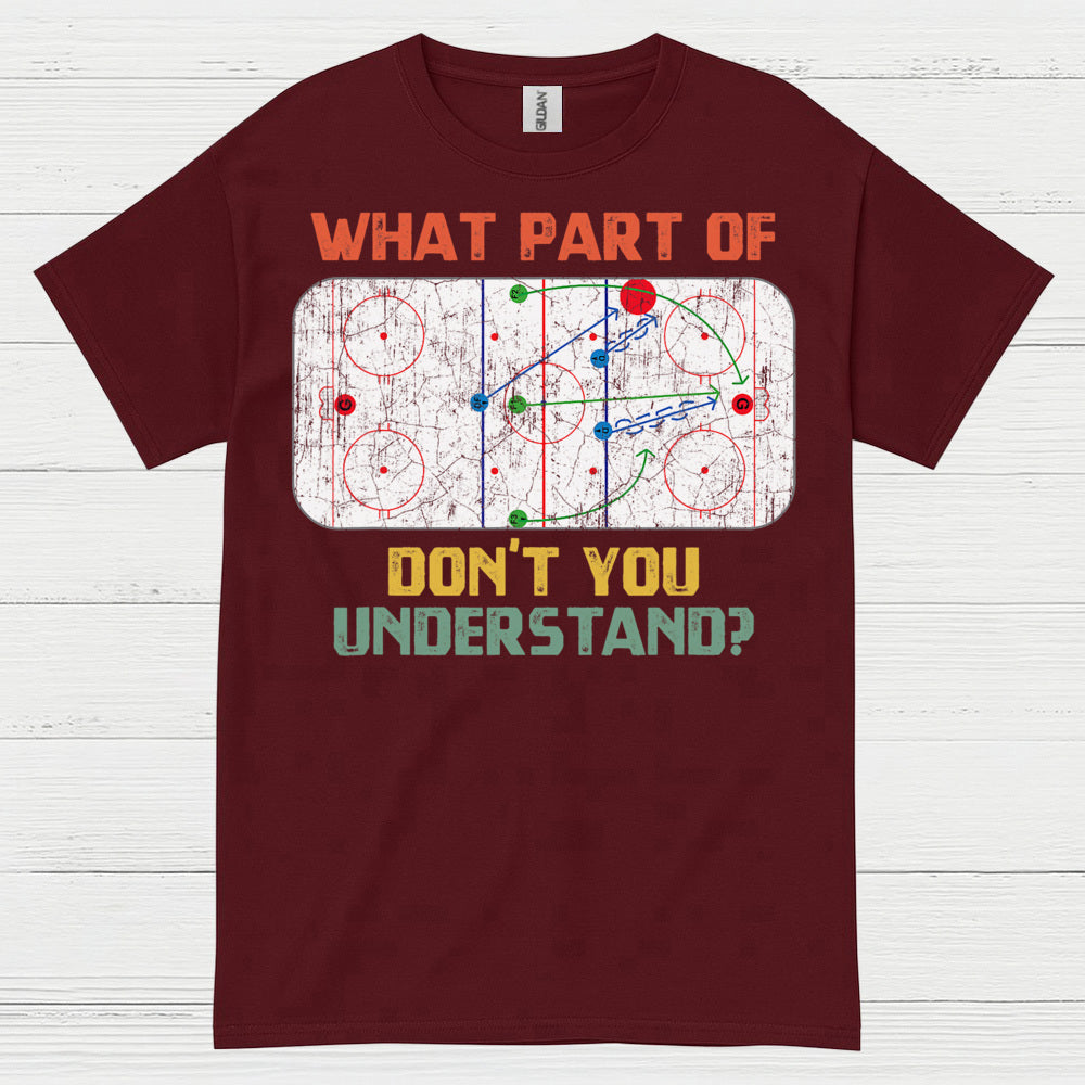 What Part Of Hockey Diagram Dont You Understand T Shirt