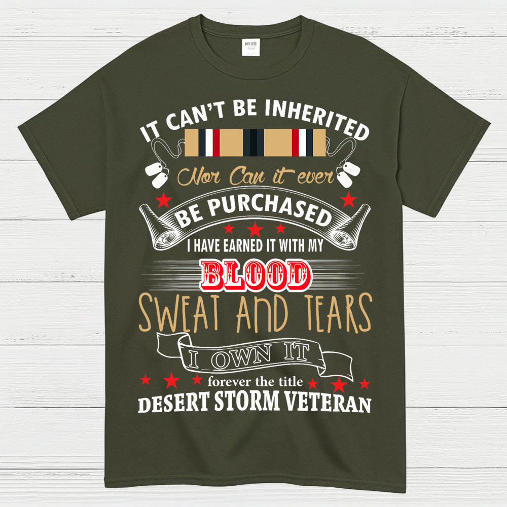 Desert Storm Veteran Blood Sweat And Tears T-Shirt