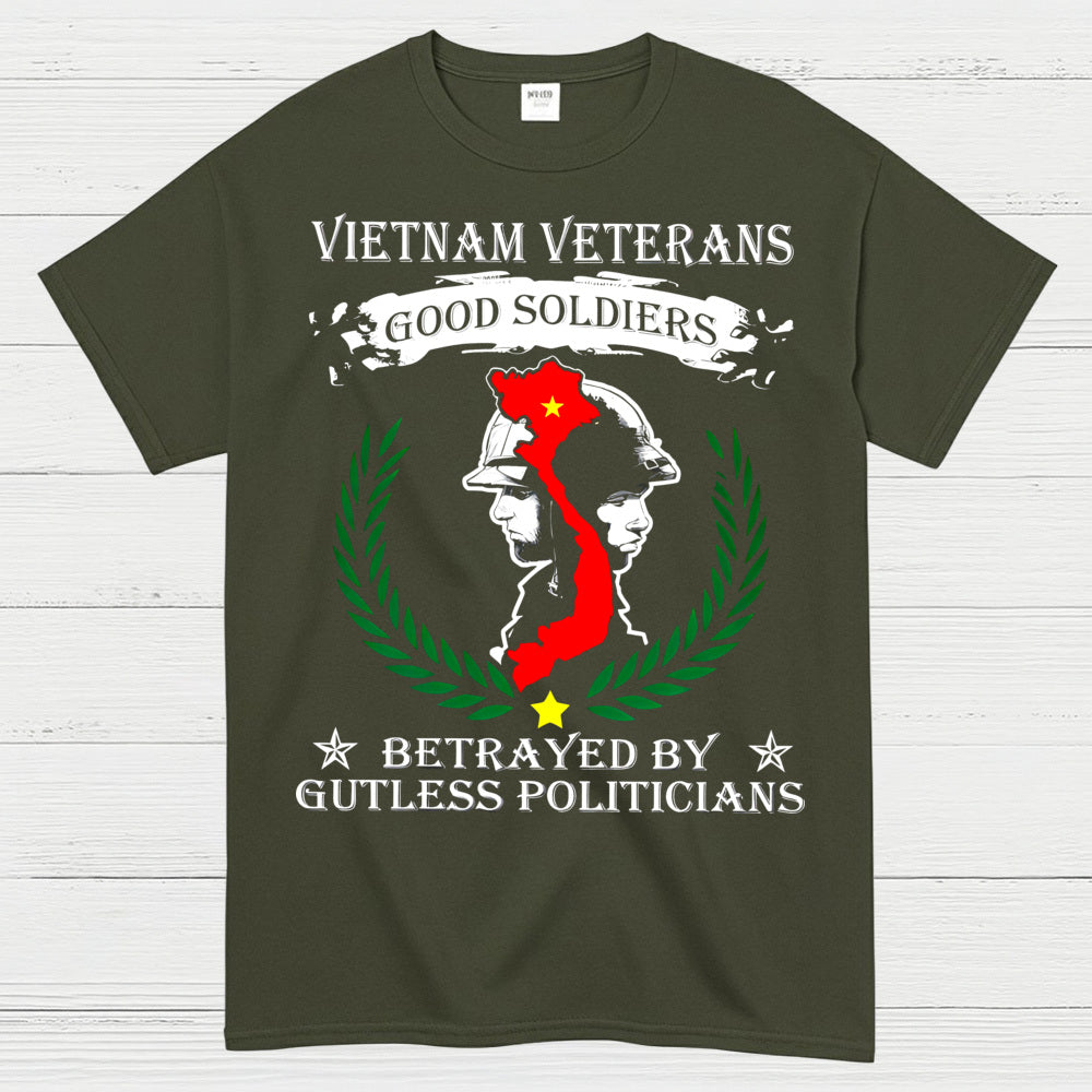 Vietnam Veterans Good Soldiers Betrayed By Politicians T-Shirt