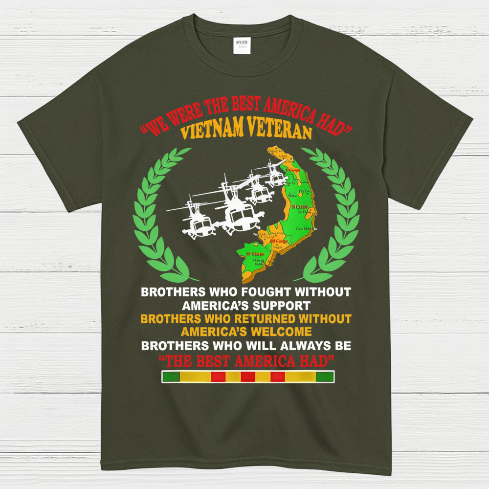 We Were The Best America Had Vietnam Veteran T-Shirt