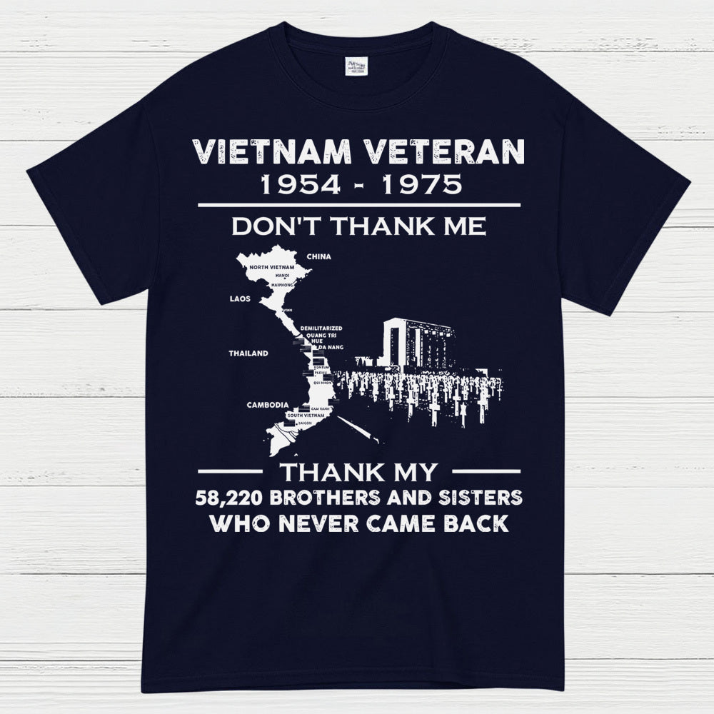 Vietnam Veteran Don’t Thank Me Thank My Brothers Who Never Came Back T-Shirt