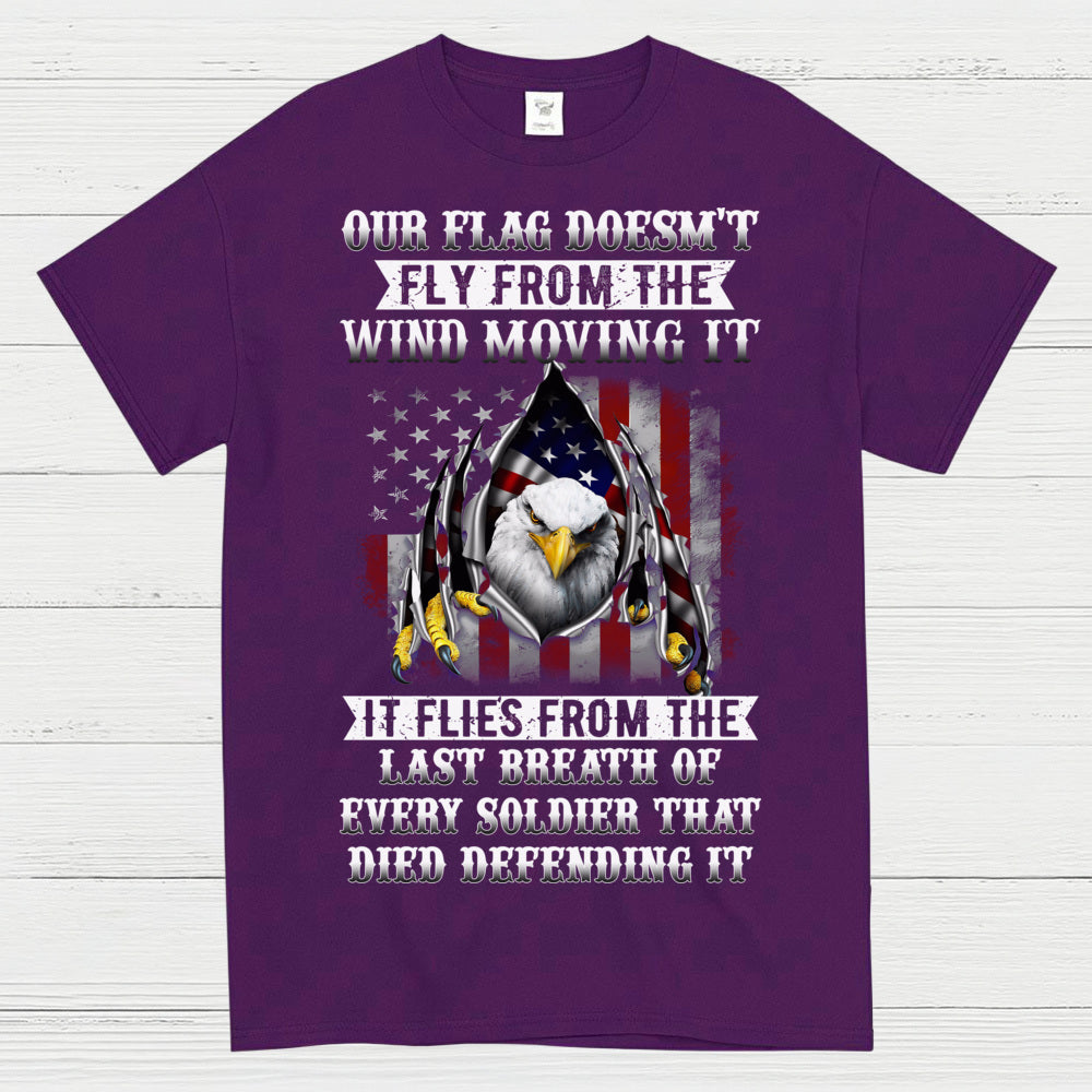 Our Flag Flies From Sacrifice Soldier Veteran T-Shirt