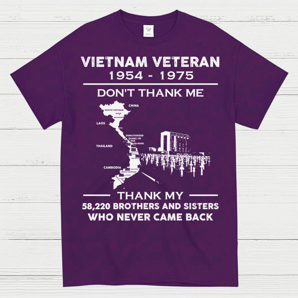 Vietnam Veteran Don’t Thank Me Thank My Brothers Who Never Came Back T-Shirt