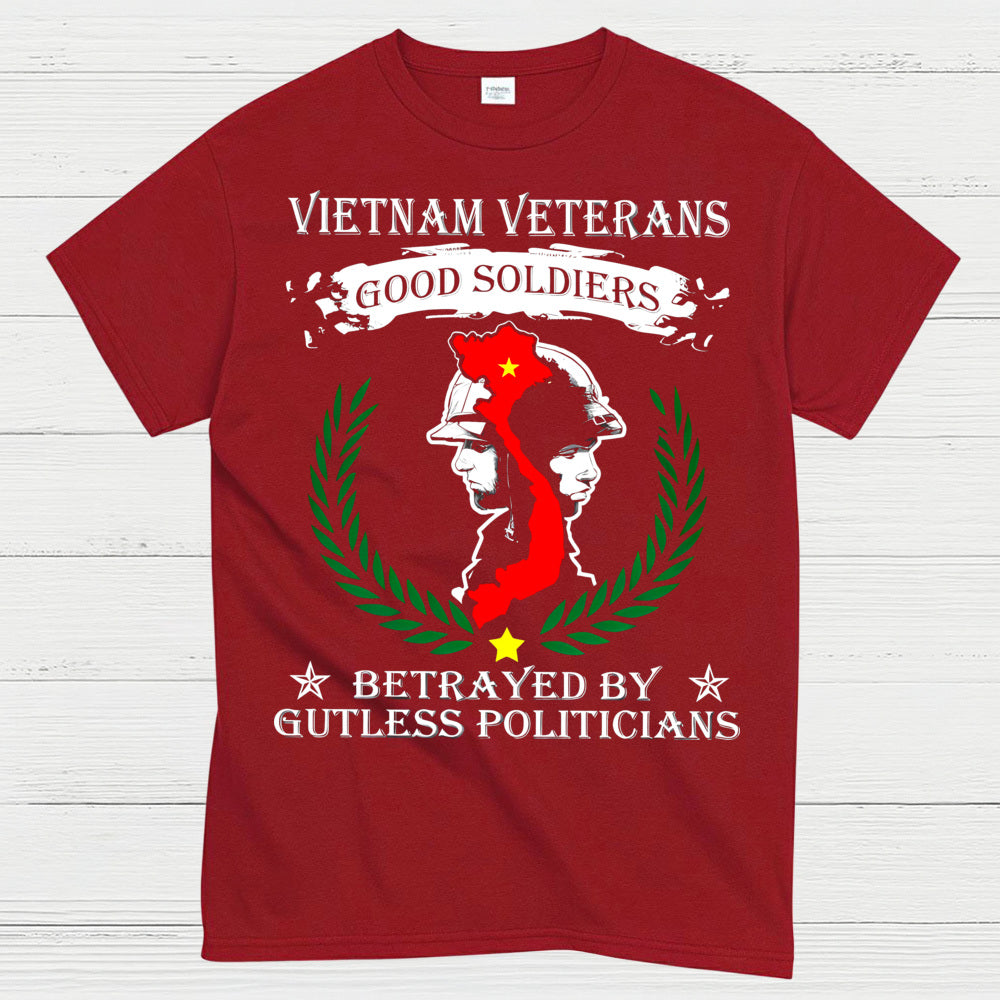 Vietnam Veterans Good Soldiers Betrayed By Politicians T-Shirt