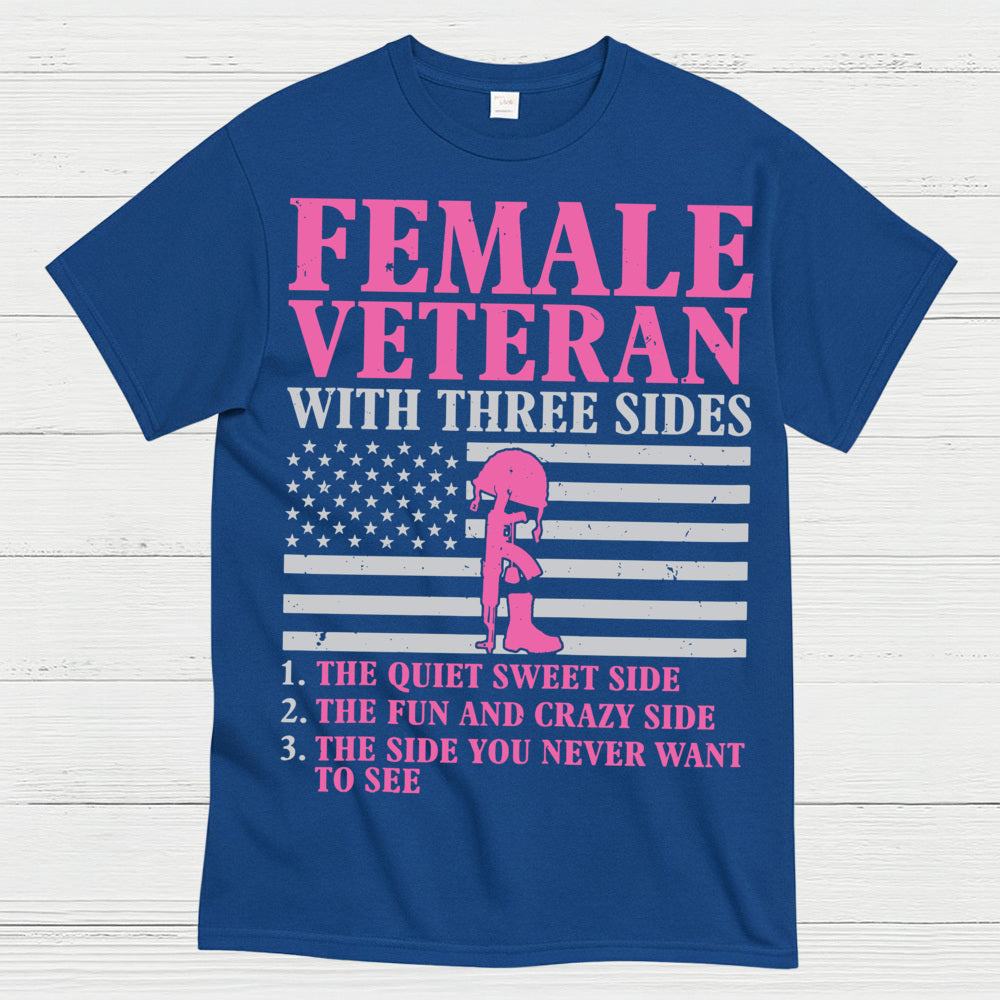 Female Veteran With Three Sides T-Shirt