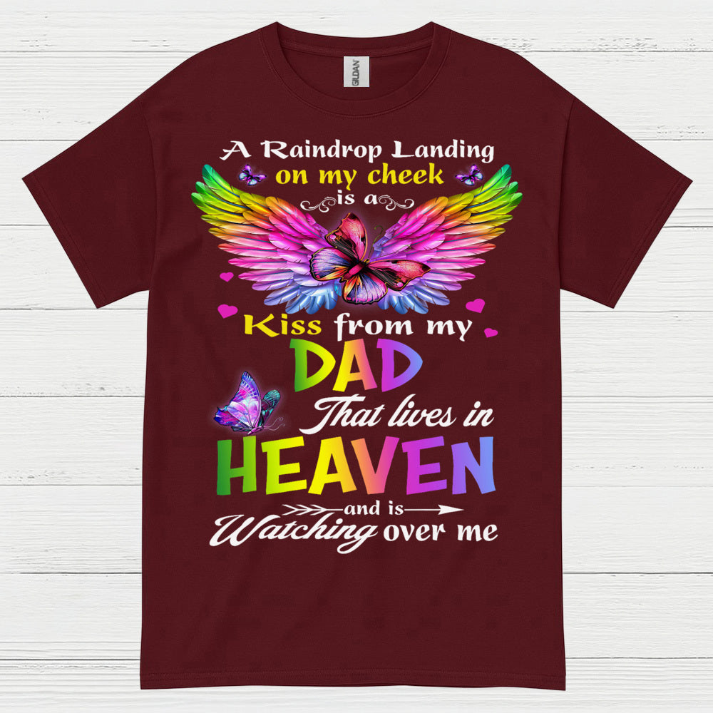 A Kiss From My Dad In Heaven T Shirt