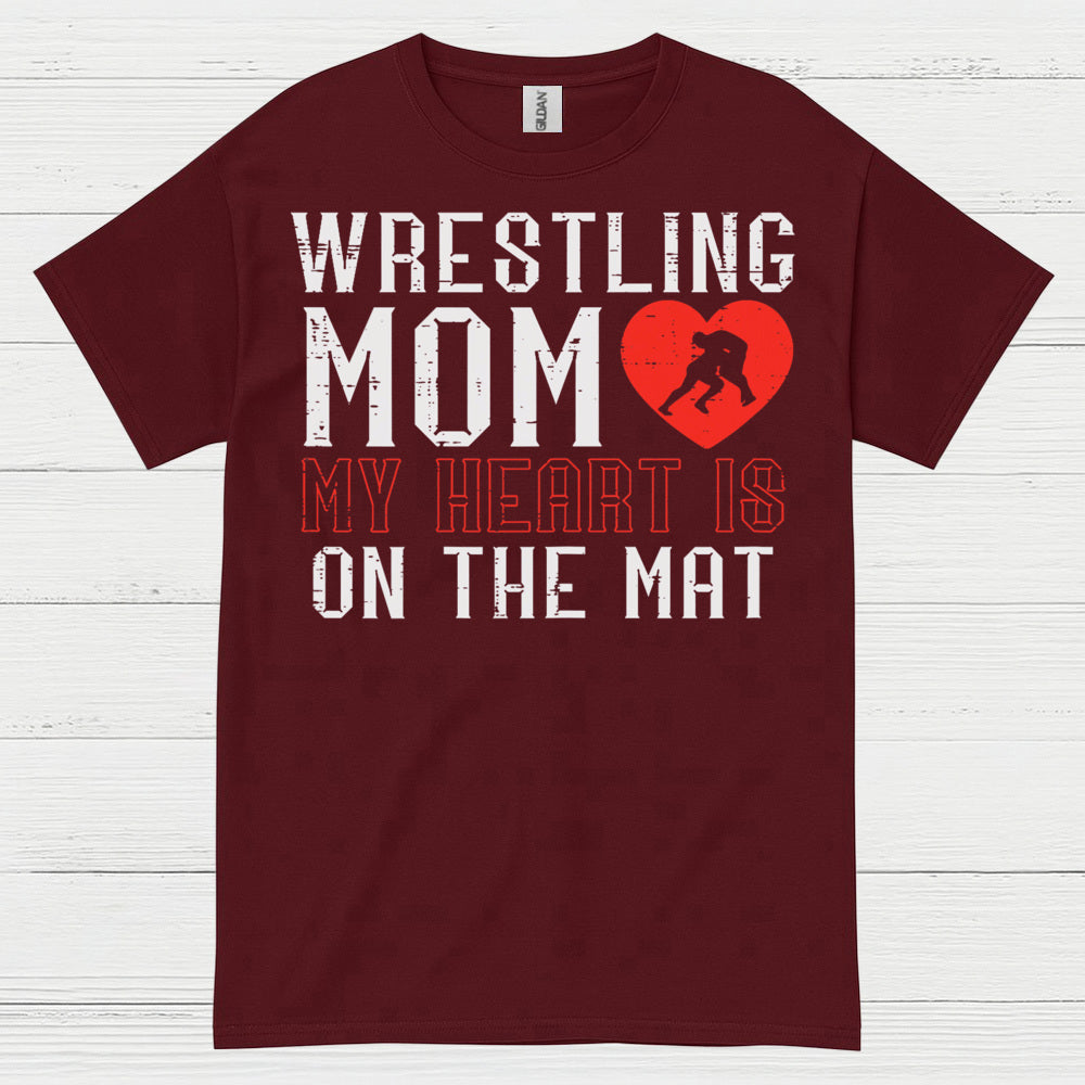 Wrestling Mom My Heart Is On The Mat T Shirt