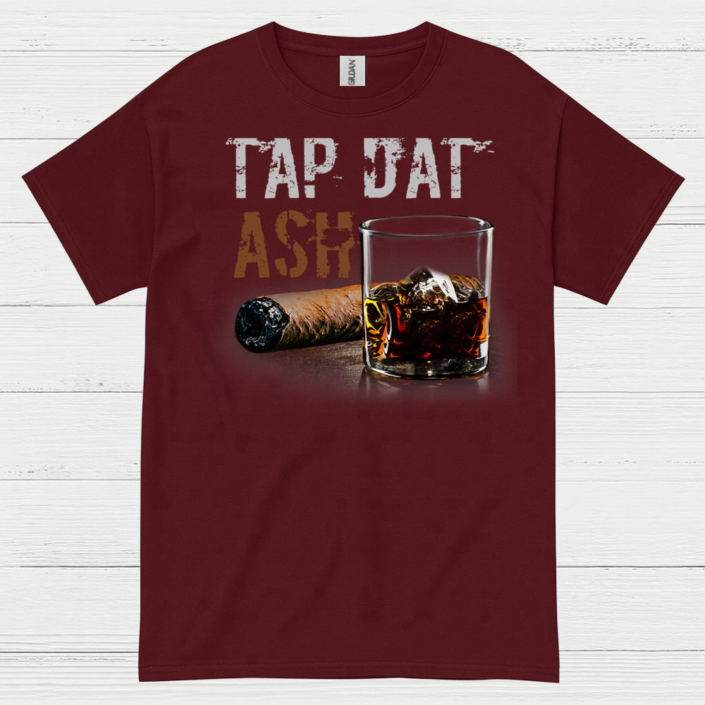 Tap Dat Ash Cigar T Shirt