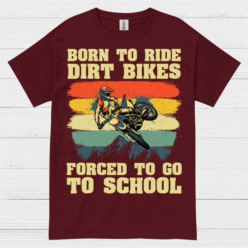 Born To Ride Dirt Bikes Funny Rider T Shirt