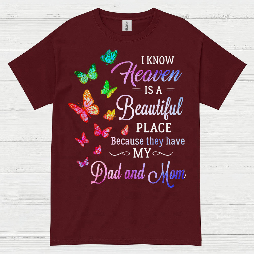 Heaven Is A Beautiful Place Dad And Mom T Shirt
