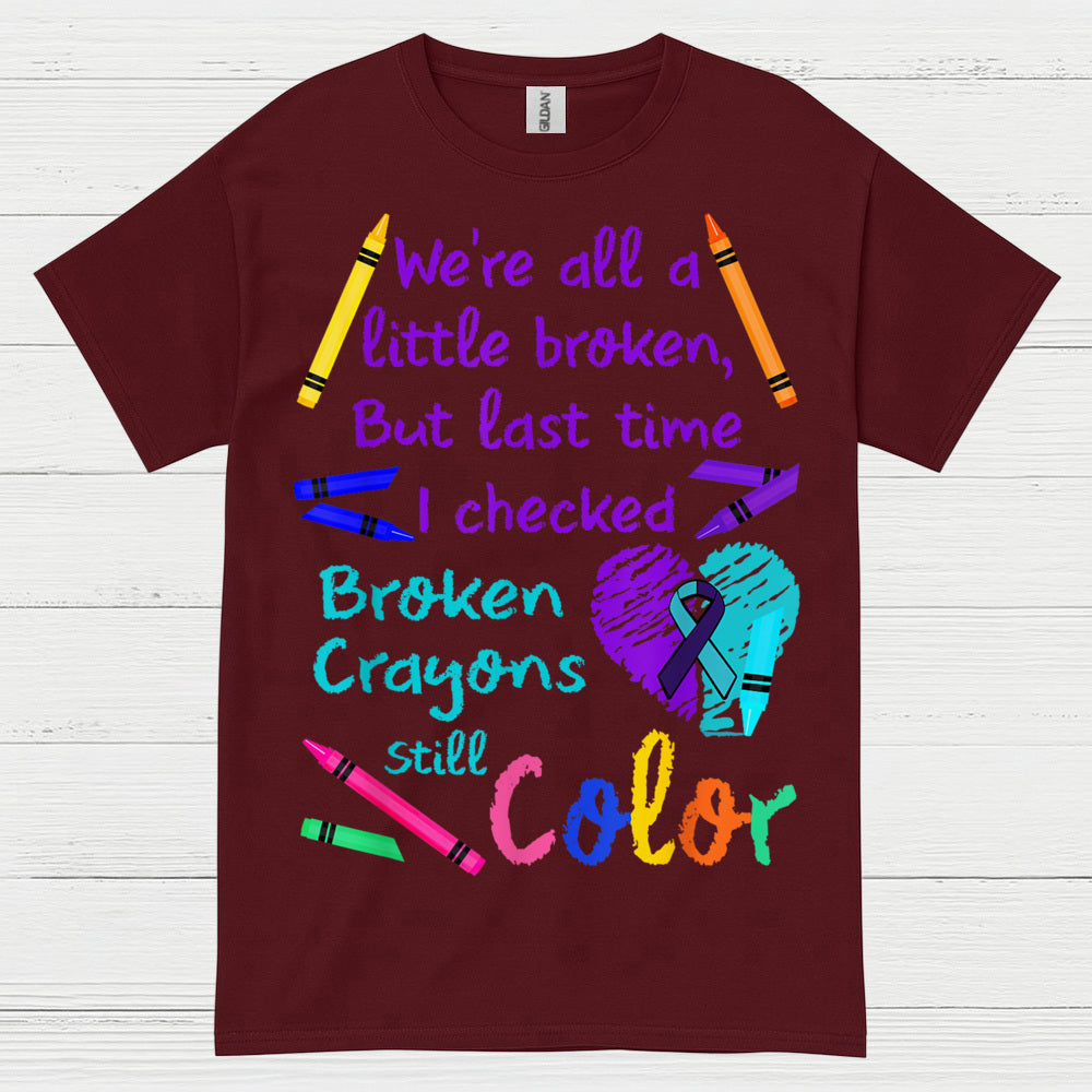 Broken Crayons Still Color T Shirt