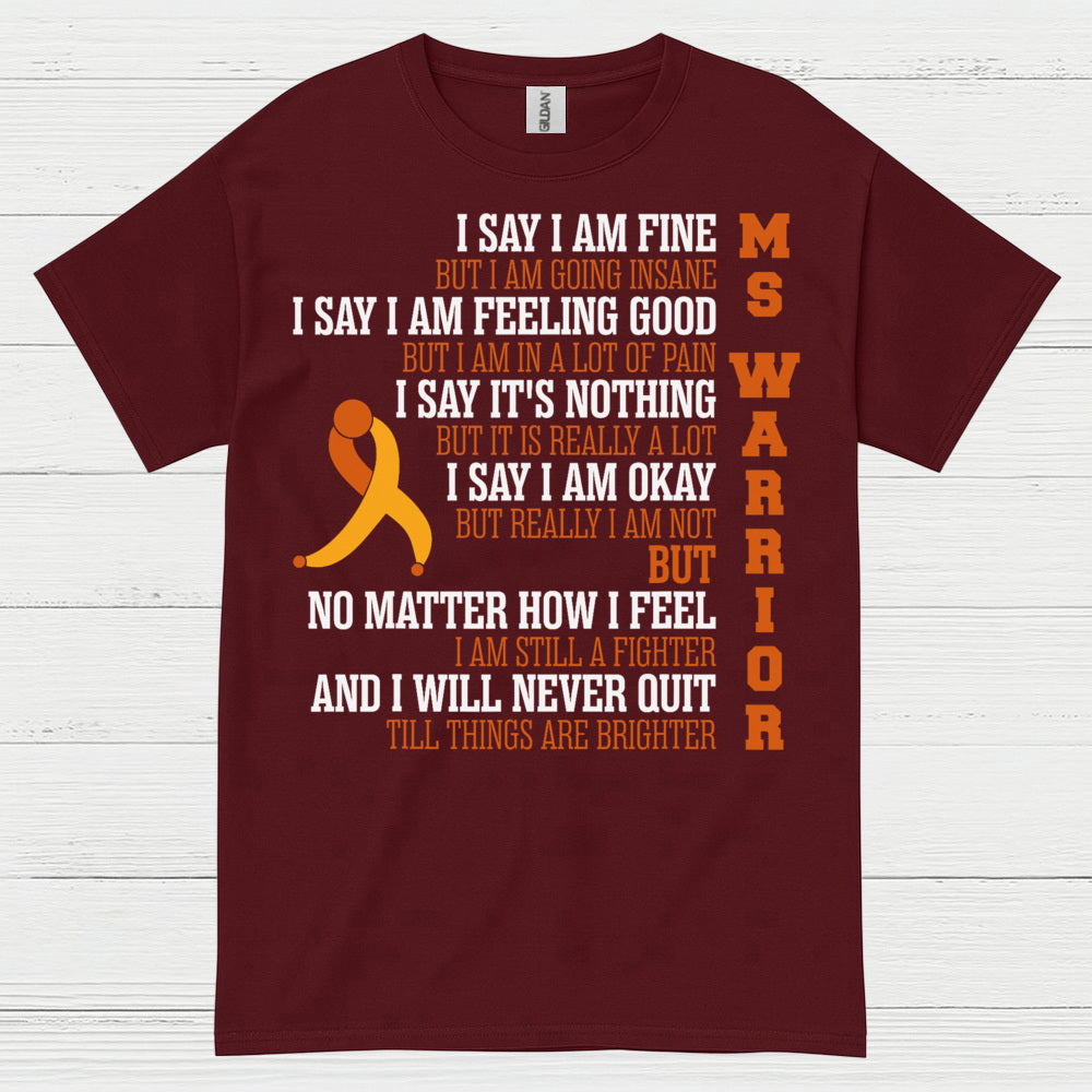 Still A Fighter Multiple Sclerosis T Shirt