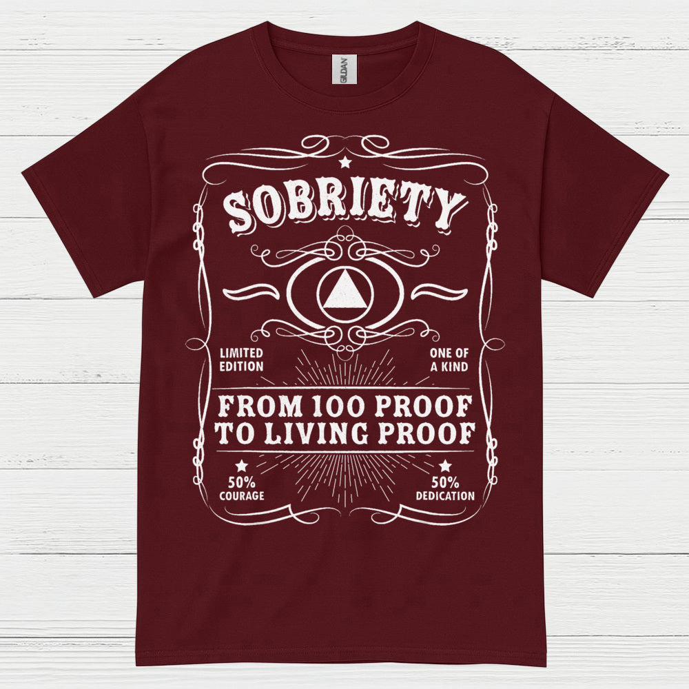 Sobriety Living Proof Recovery T Shirt