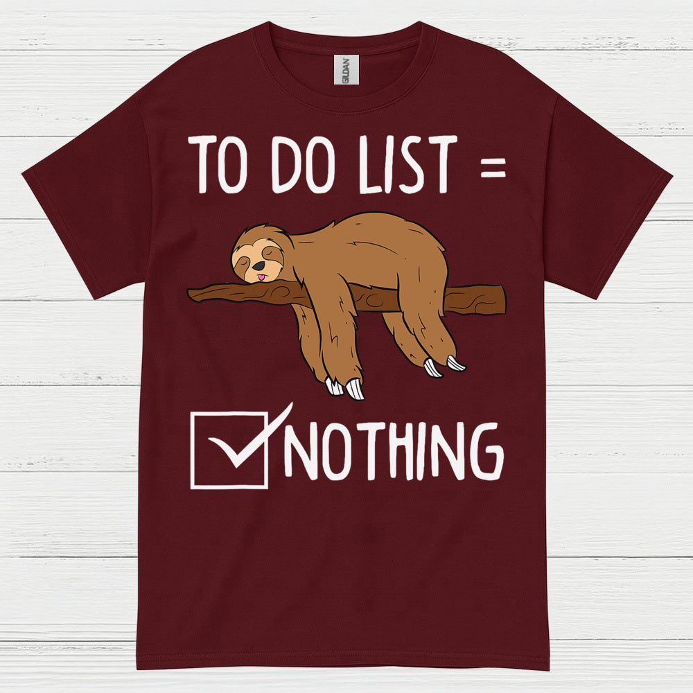 To Do List Nothing Sloth T Shirt