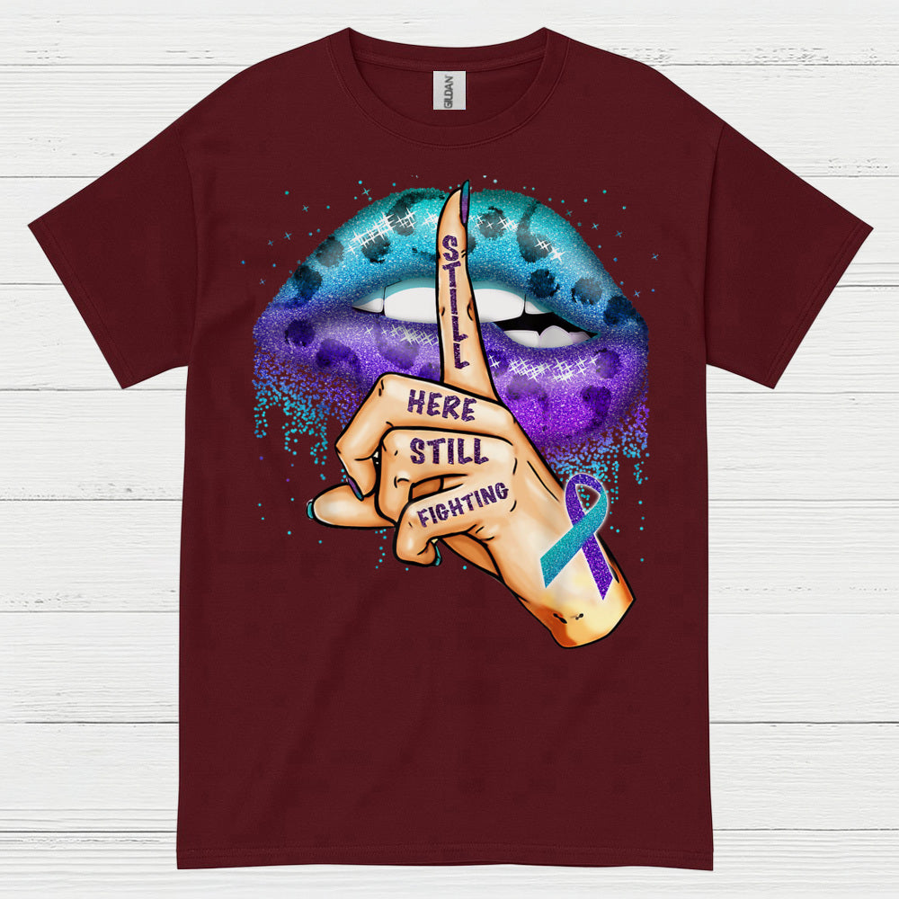 Still Here Still Fighting Awareness T Shirt