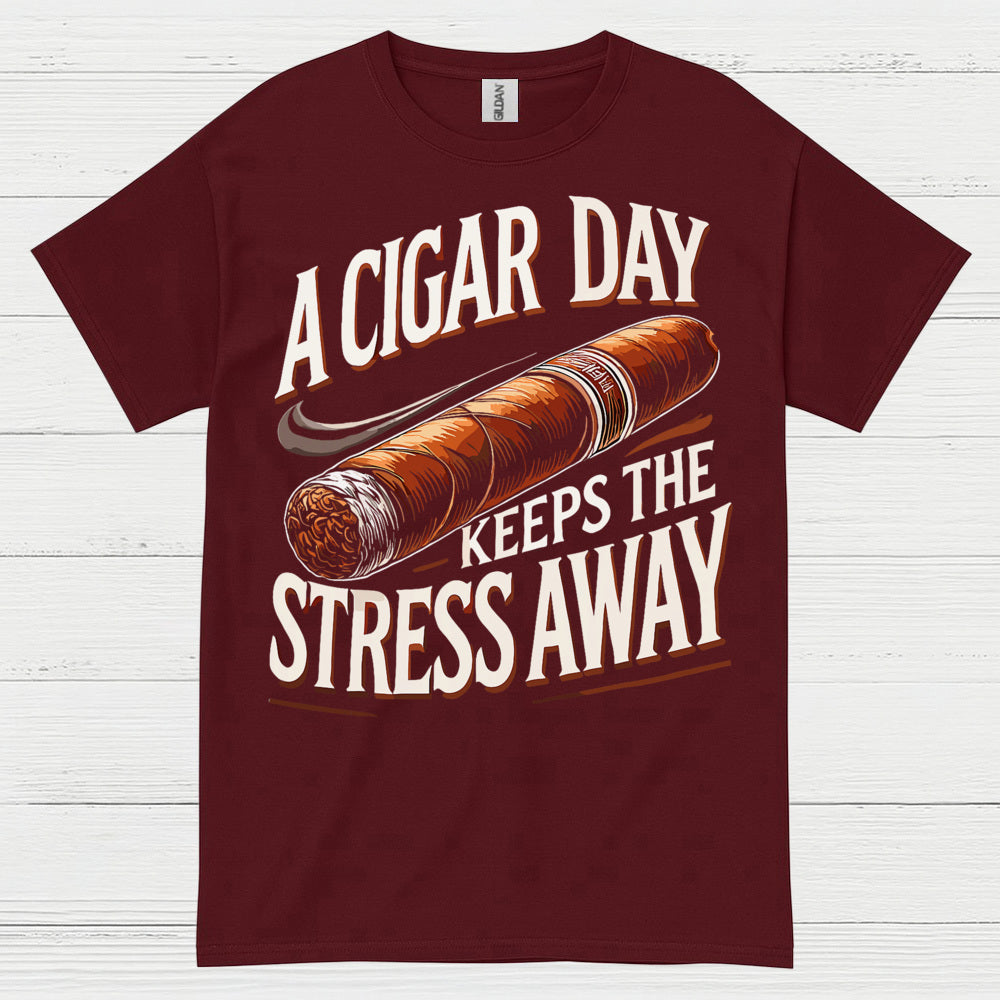 A Cigar A Day Keeps Stress Away T Shirt