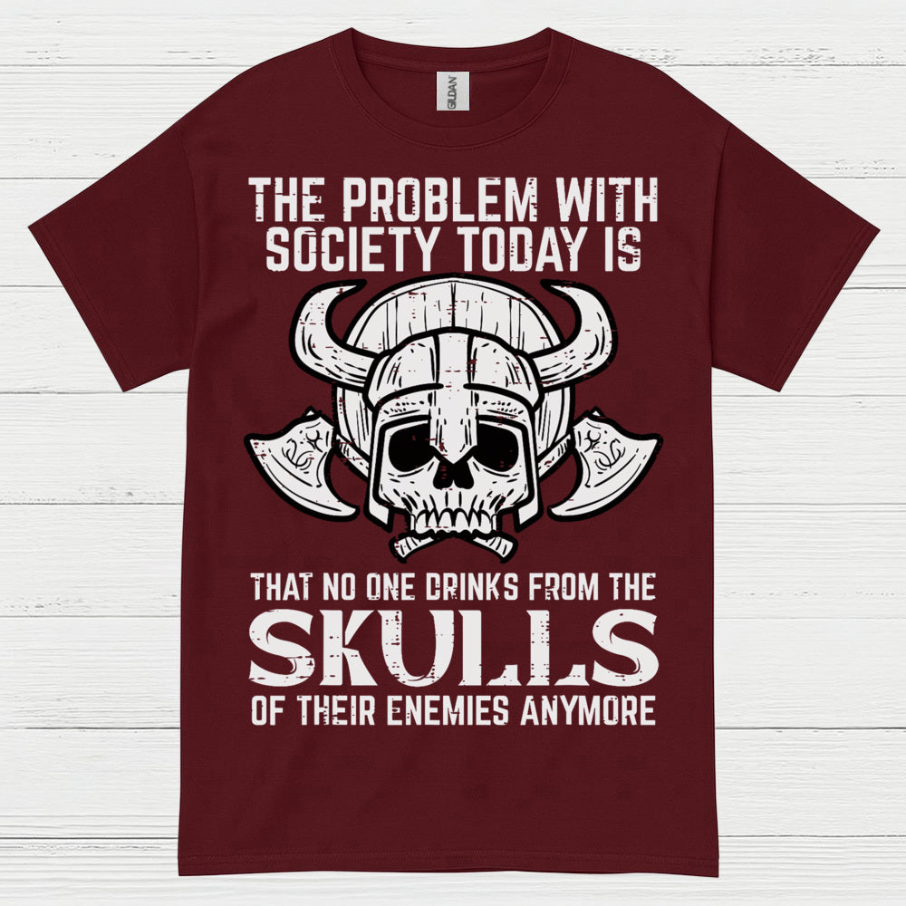 No One Drinks From Skulls Anymore T Shirt