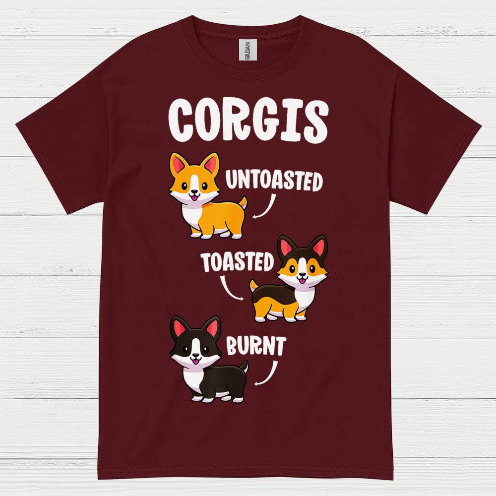 Corgis Untoasted Toasted Burnt T Shirt