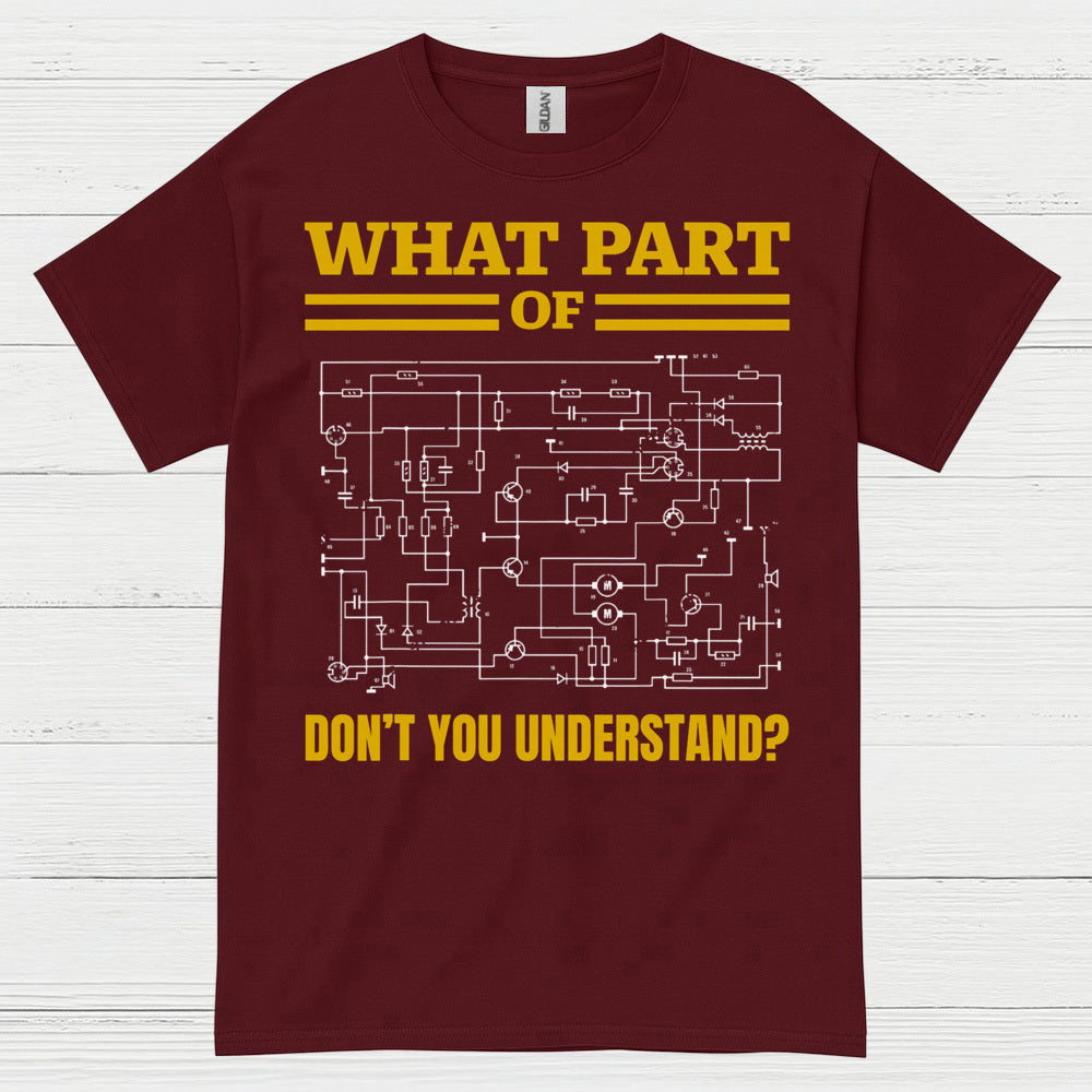 What Part Of This Wiring T Shirt