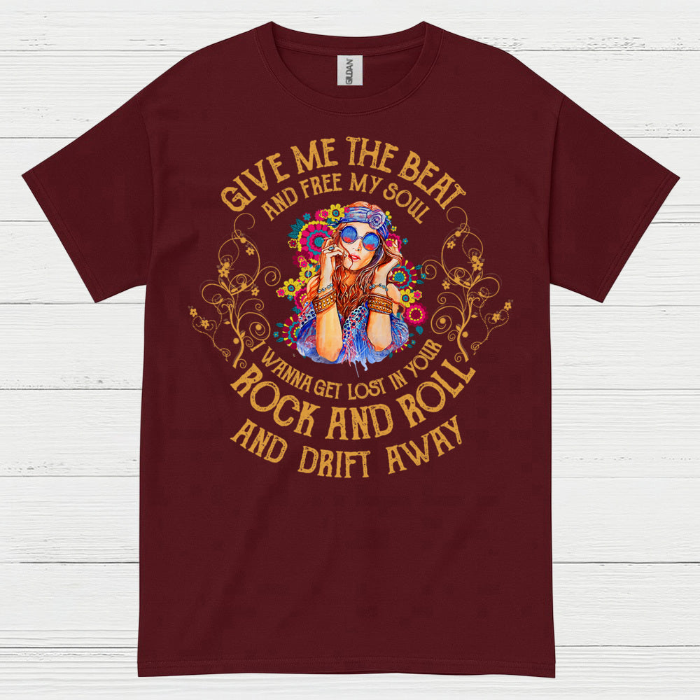 Give Me The Beat And Free My Soul T Shirt