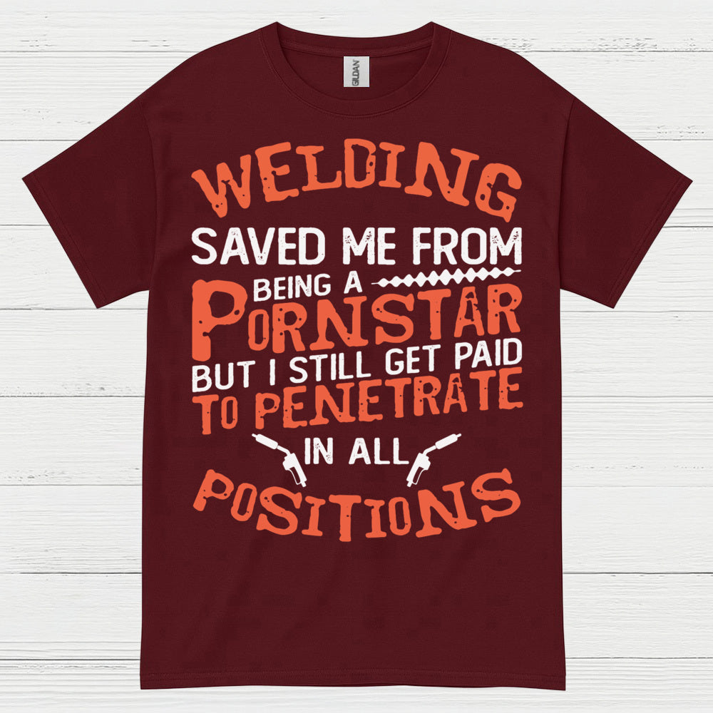 Welding Saved Me Funny Welder T Shirt