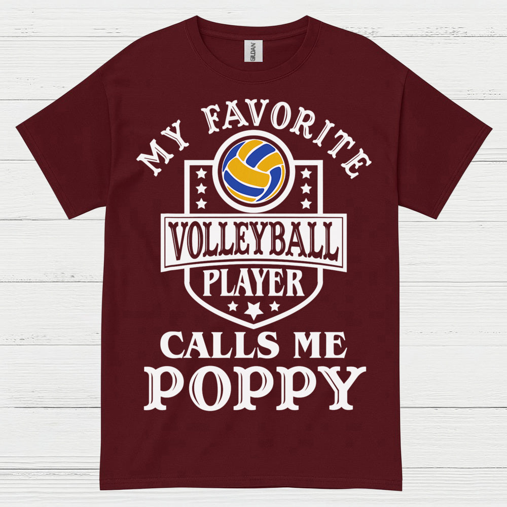My Favorite Volleyball Player Calls Me Poppy T Shirt