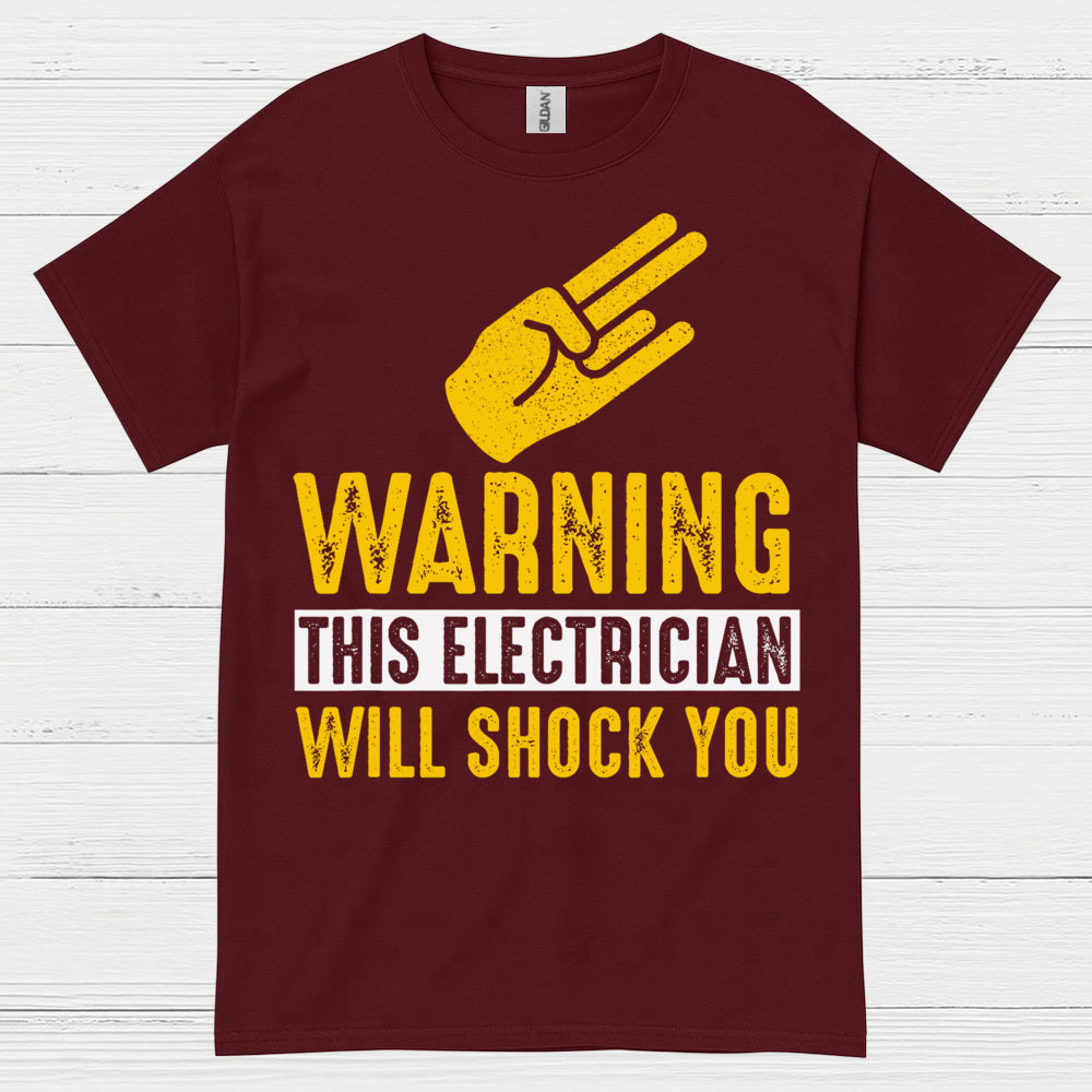 Warning This Electrician Will Shock You T Shirt