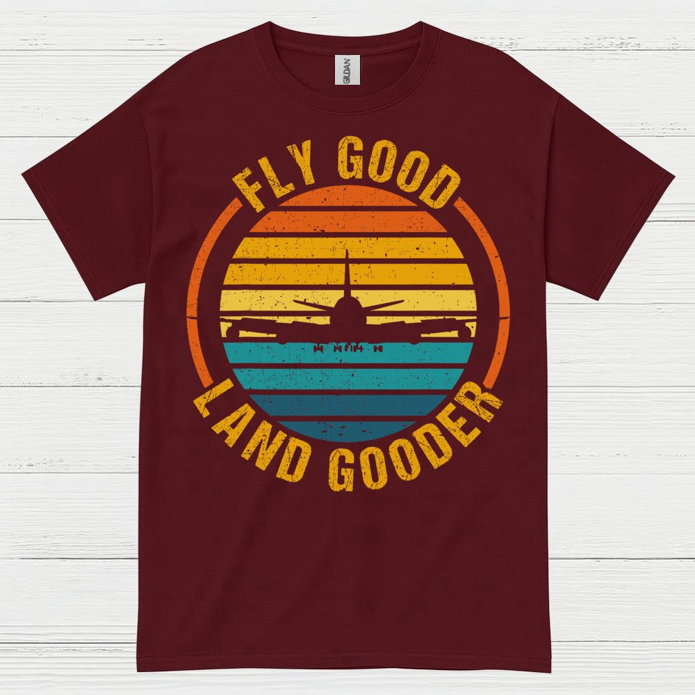 Fly Good Land Gooder Retro Aviation T Shirt