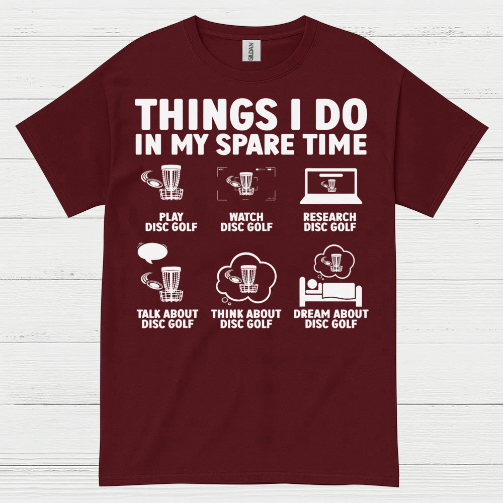 Things I Do In My Spare Time Disc Golf T Shirt