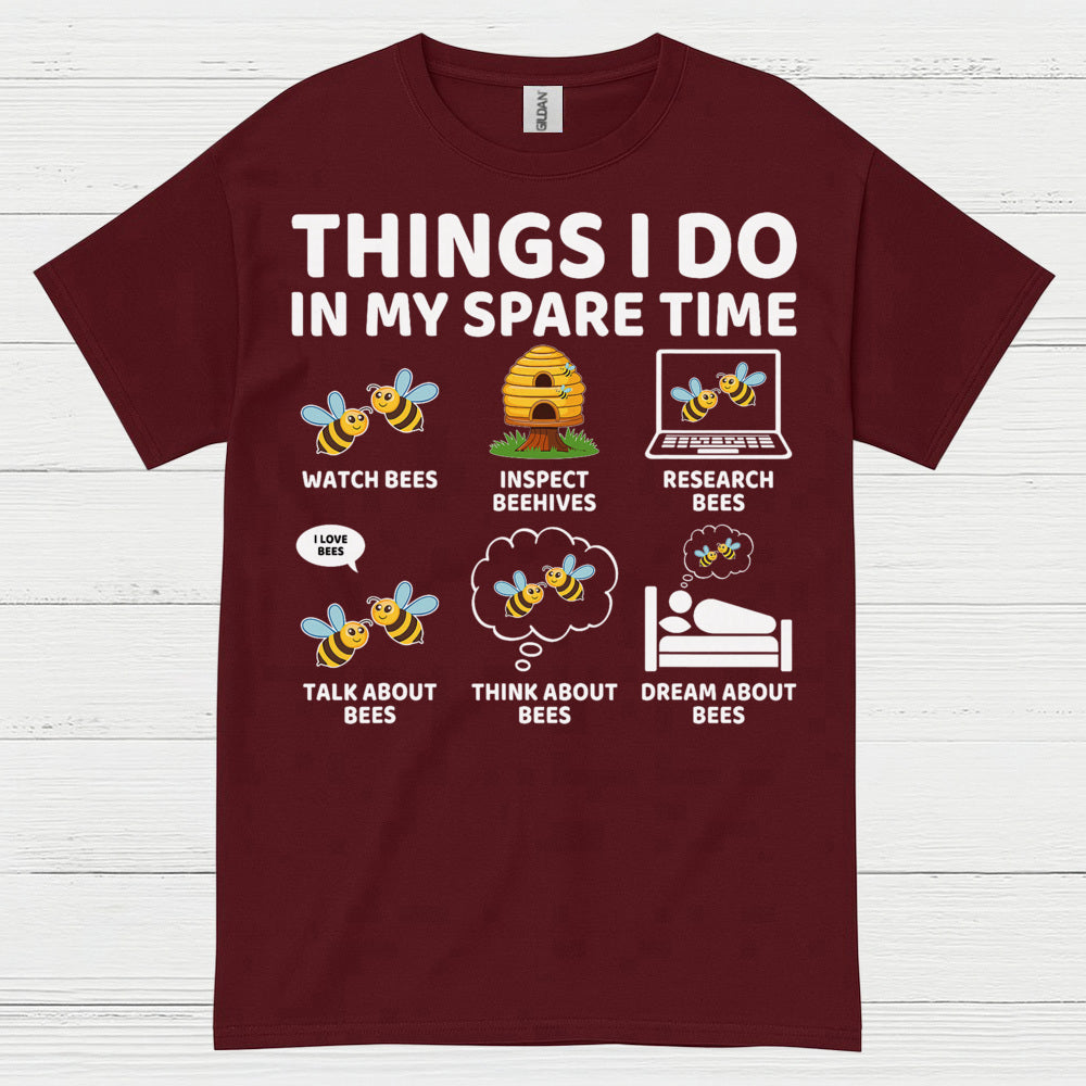Things I Do In My Spare Time Bee T Shirt