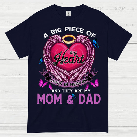 A Big Piece Of My Heart Lives In Heaven Mom And Dad T Shirt
