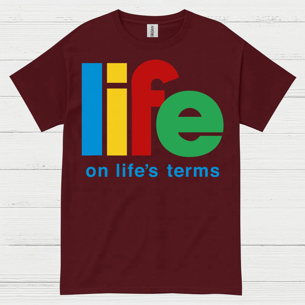 Life On Life's Terms Recovery T Shirt
