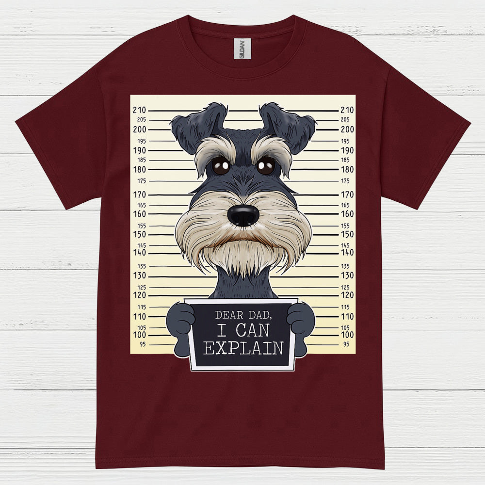 Dear Dad I Can Explain Schnauzer Mugshot Funny Dog T Shirt