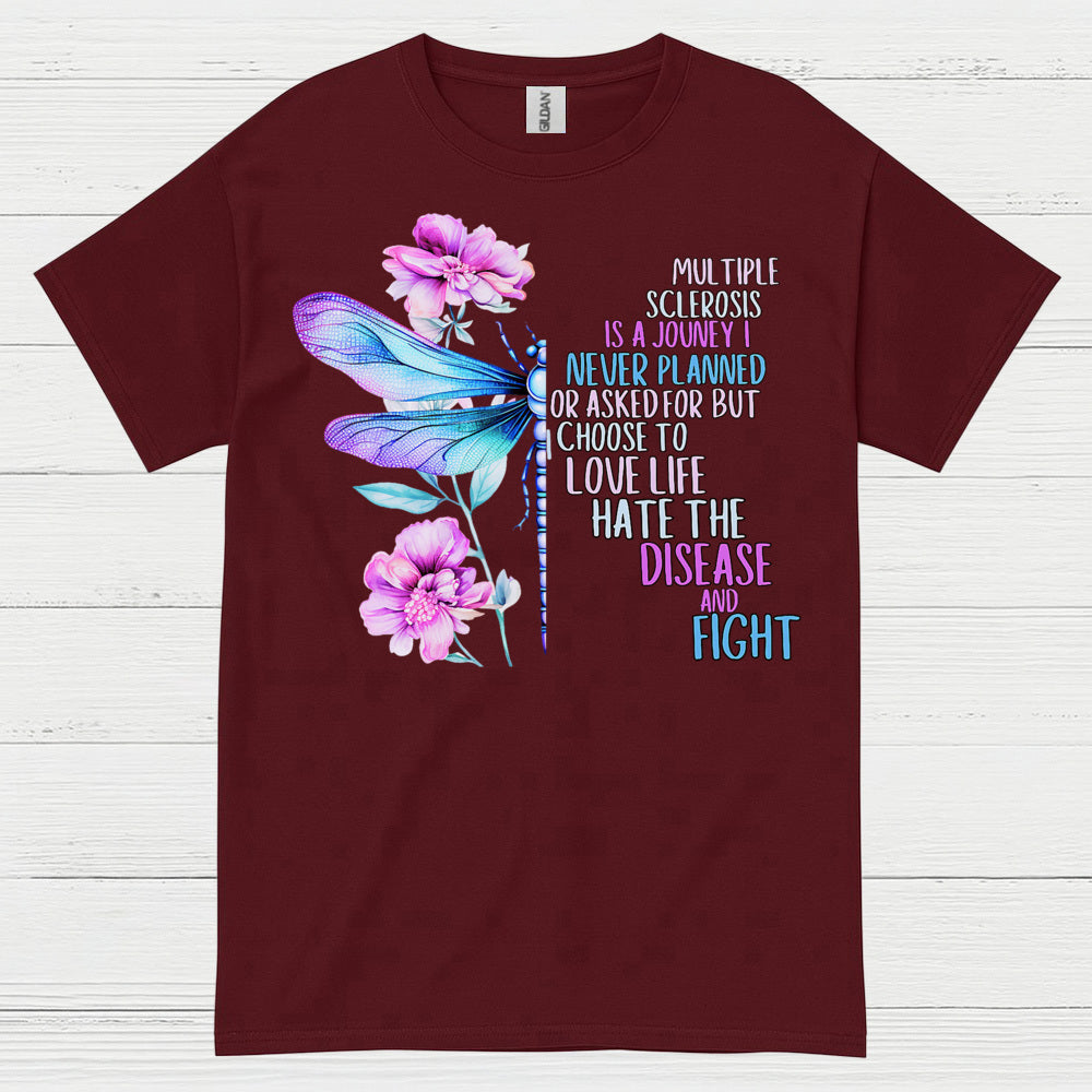 Love Life Fight Multiple Sclerosis T Shirt