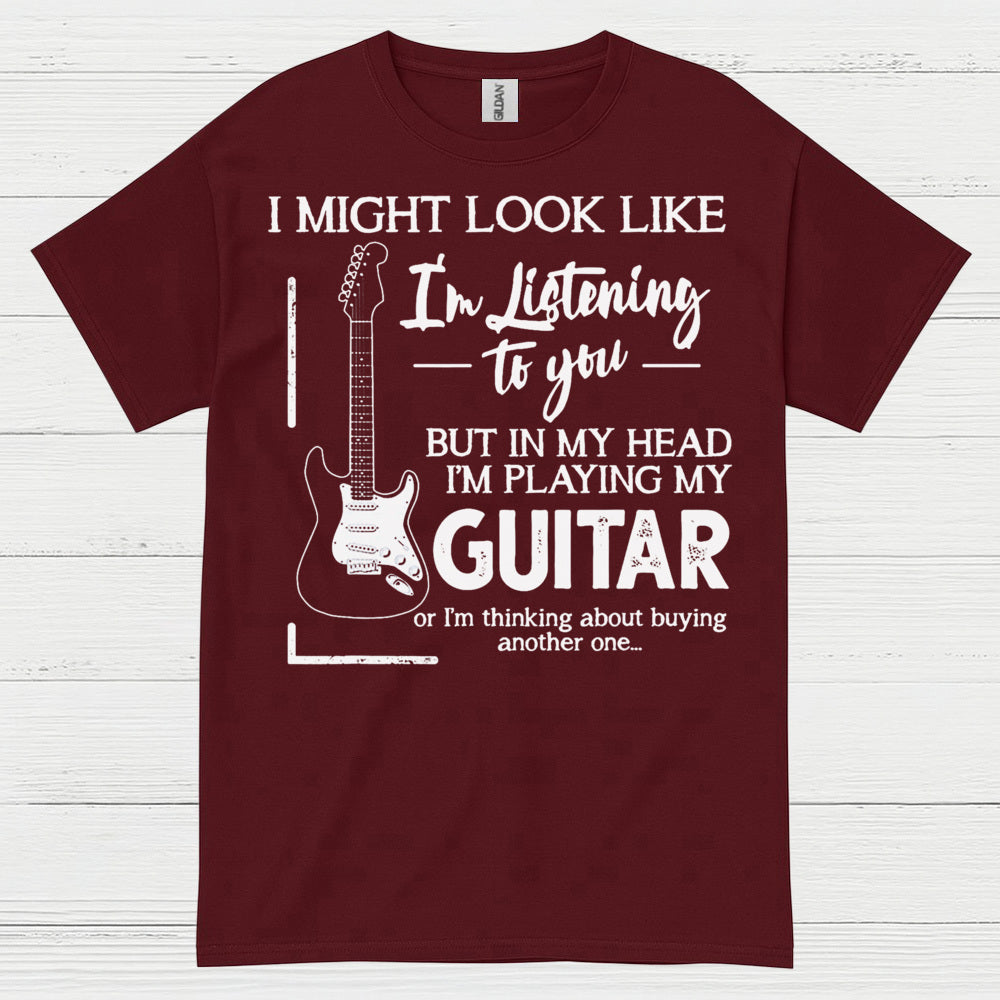 Playing My Guitar Listening Joke T Shirt
