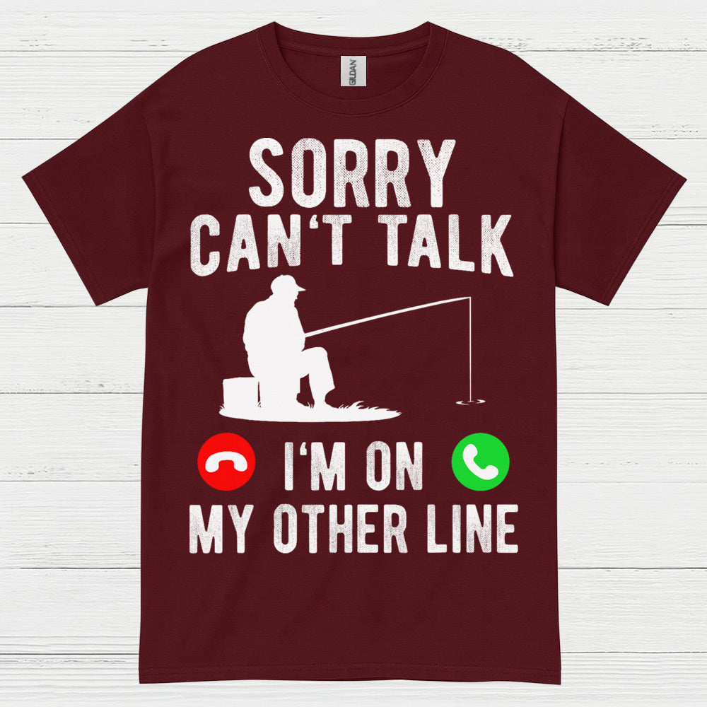 Sorry Cant Talk Fishing T Shirt
