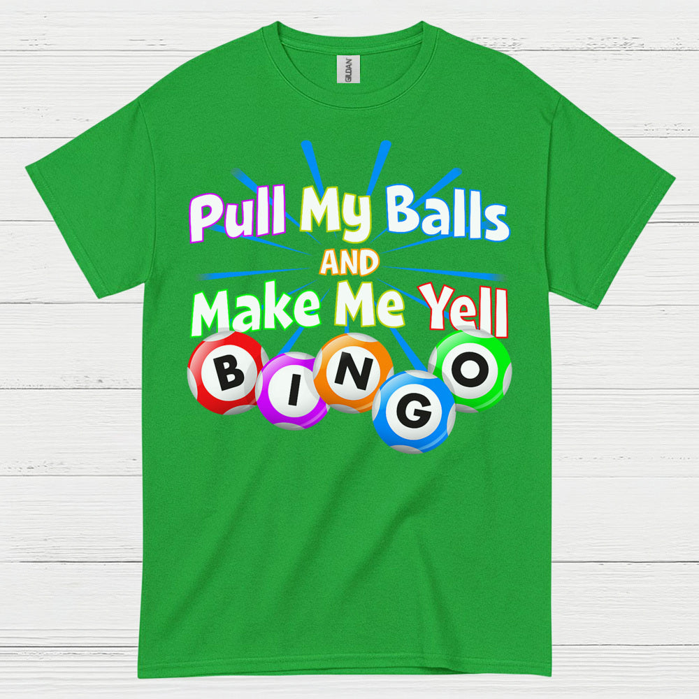 Funny Pull My Balls Bingo T Shirt
