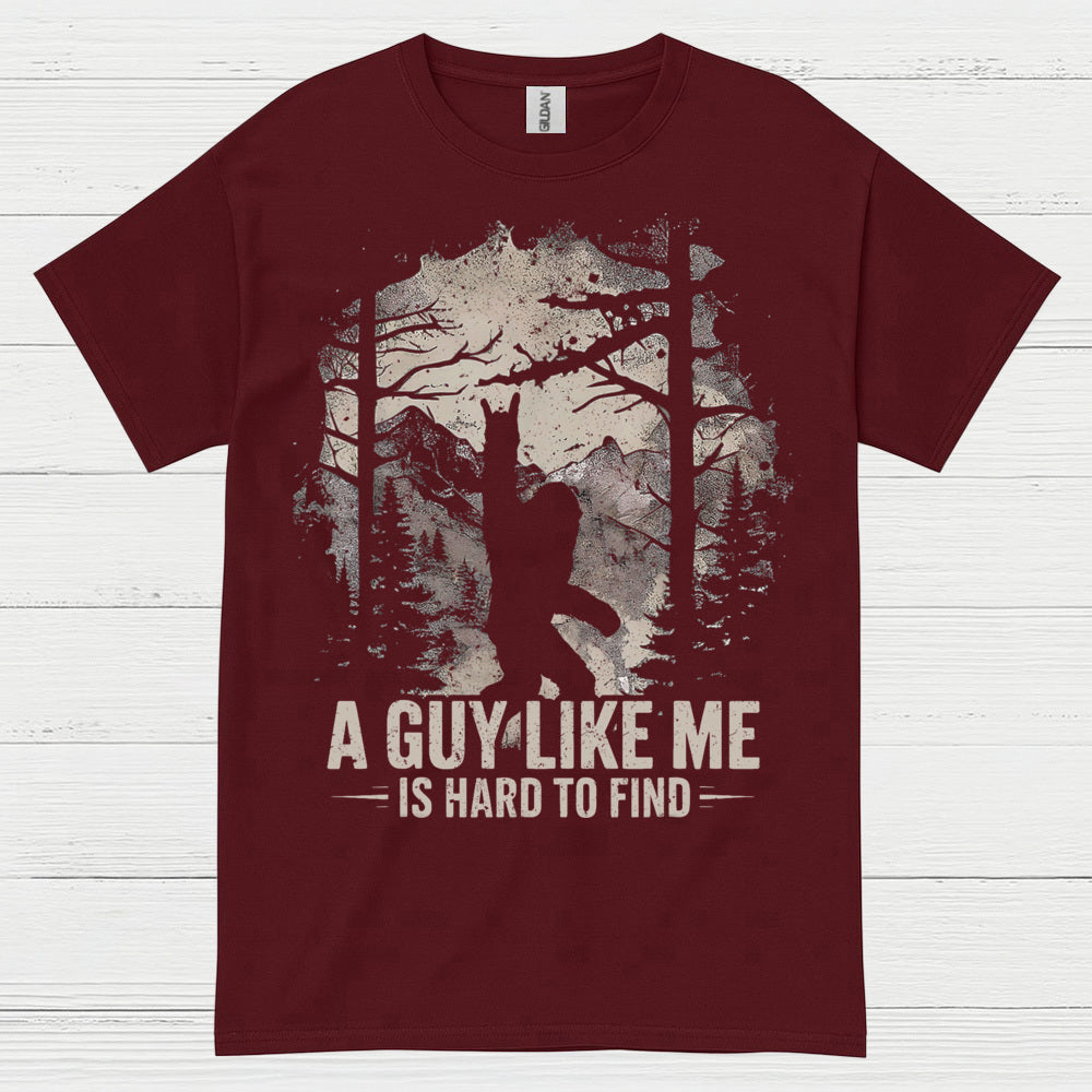 Hard To Find Bigfoot Quote T Shirt