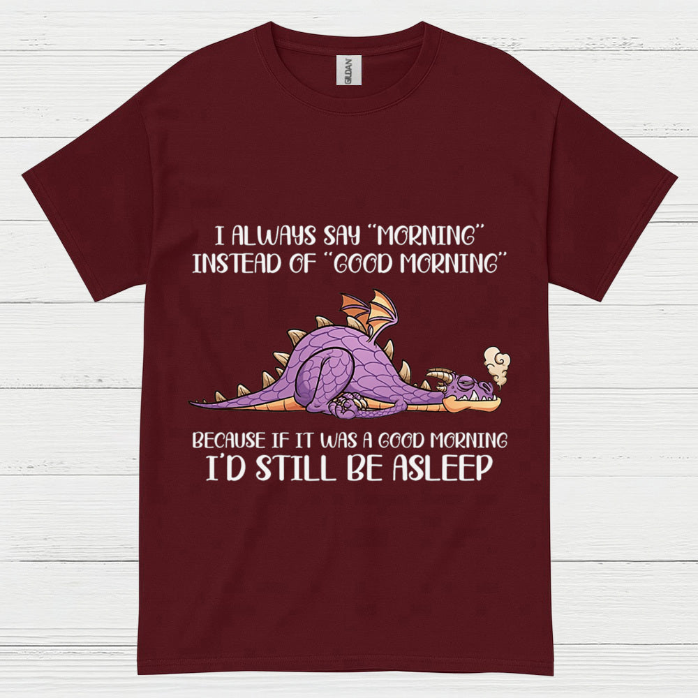 Sleepy Dragon Morning T Shirt