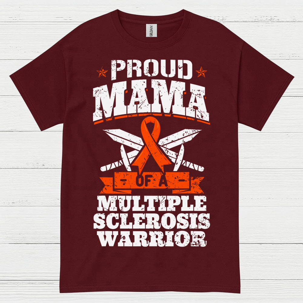 Proud Mama Of A Multiple Sclerosis Warrior T Shirt