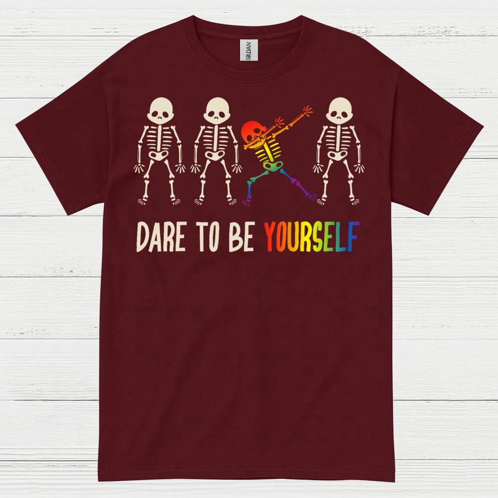 Dare To Be Yourself Skeleton Pride T Shirt