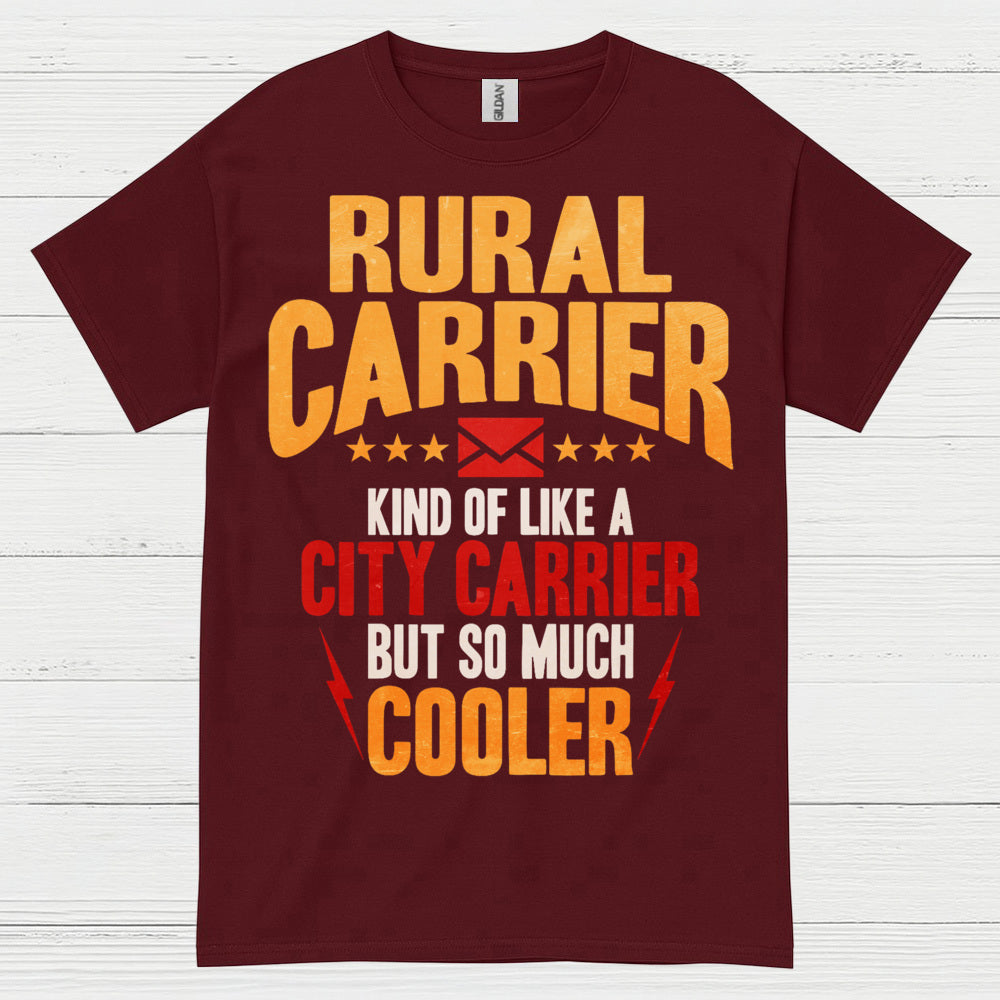 Rural Carrier Cooler Than City Carrier T Shirt