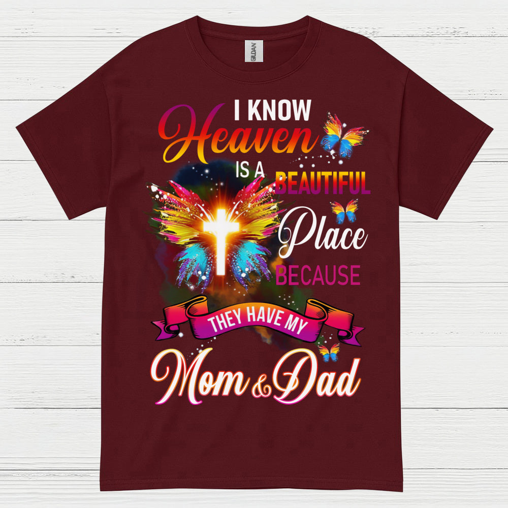 Heaven Is A Beautiful Place Mom And Dad T Shirt
